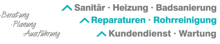 Sanit&auml;r &middot; Heizung &middot; Badsanierung &middot; Reparaturen &middot; Rohrreinigung &middot; Kundendienst &middot; Wartung